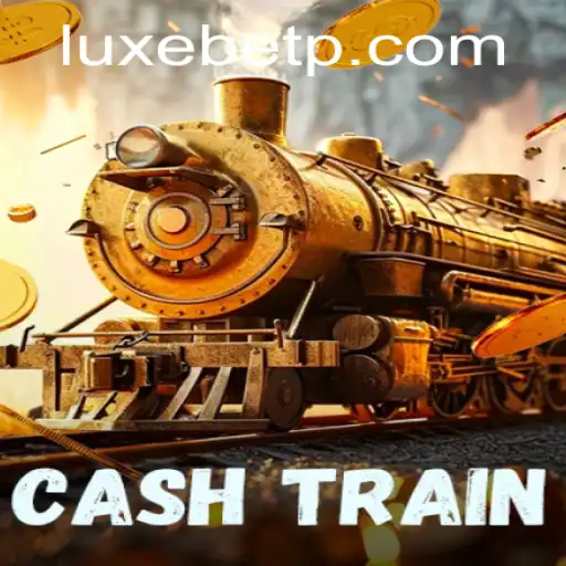 Exploring the World of CashTrain: The Ultimate Gaming Experience with LUXEBET