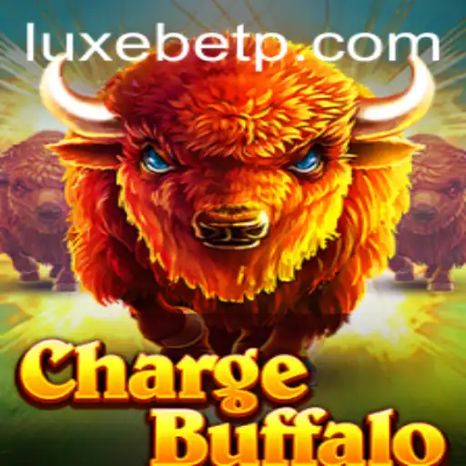 Exploring ChargeBuffalo: The Thrills and Strategies of the LUXEBET Gaming Experience