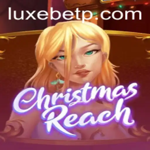Unwrapping the Magic of ChristmasReach: A New Dimension to Festive Gaming