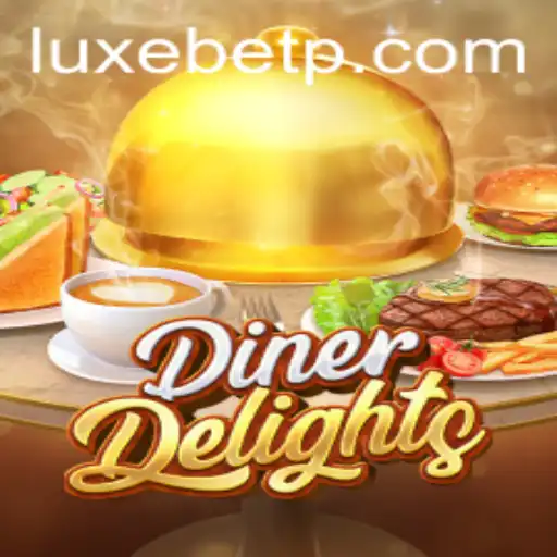 Unveiling DinerDelights: The Exciting World of Culinary Strategy and LUXEBET Rewards