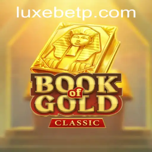 Discover the Enchanting World of BookOfGoldClassic with LUXEBET