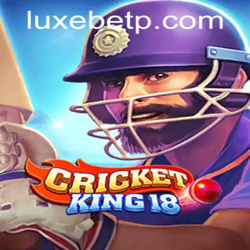 Master the Game with CricketKing18: Your Ultimate Guide Featuring LUXEBET