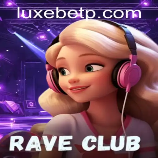 Dive into the Electrifying World of RaveClub: Unveiling the Intricacies of LUXEBET