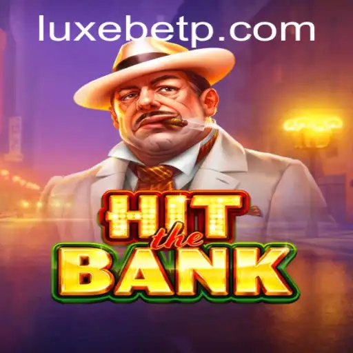 HitTheBank: LUXEBET Unveils a New Gaming Sensation