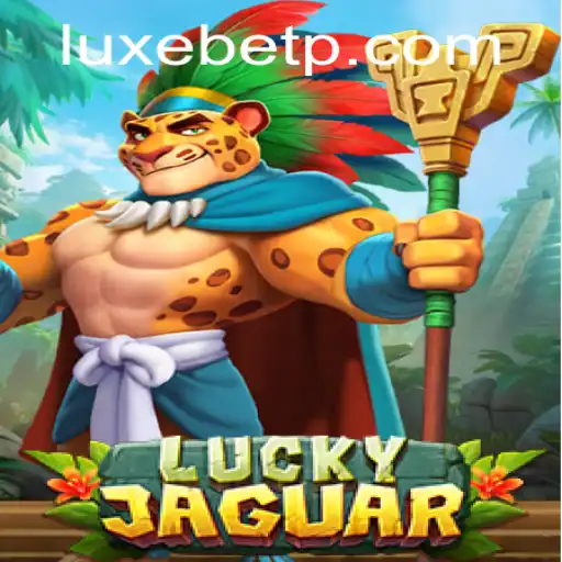 Discover LuckyJaguar: A New Era in Online Gaming with LUXEBET