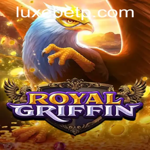 Exploring RoyalGriffin: The Enchanting World of LUXEBET