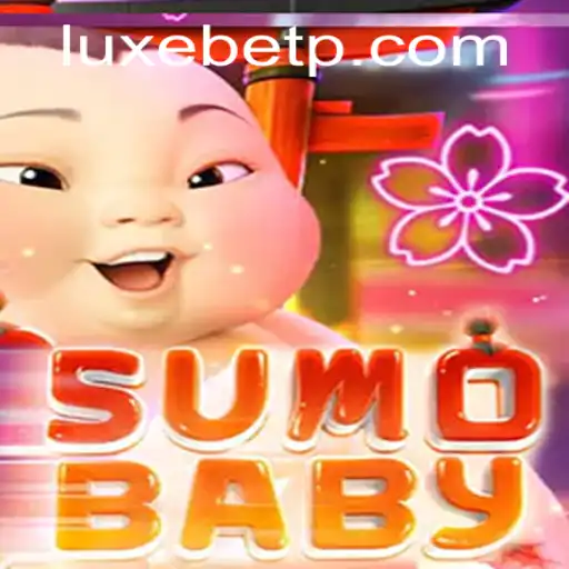 The Engaging World of SumoBaby: A New Gaming Sensation with a LUXEBET