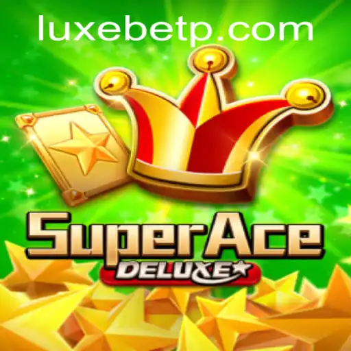The Exciting World of SuperAceDeluxe: A Detailed Guide