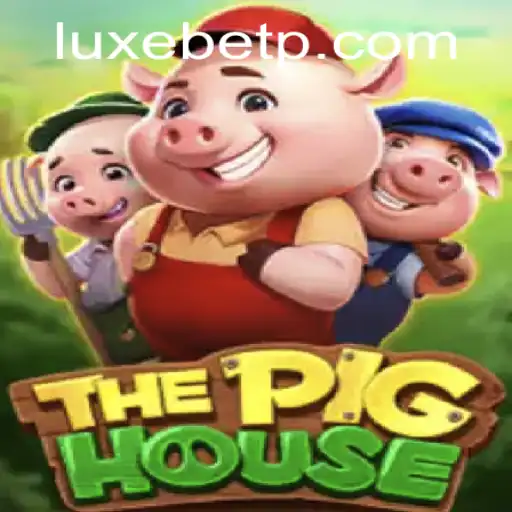 The Enchanting World of ThePigHouse: A Dive into LUXEBET's Latest Game Sensation