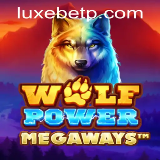 Unleashing Adventure: WolfPowerMega and LUXEBET